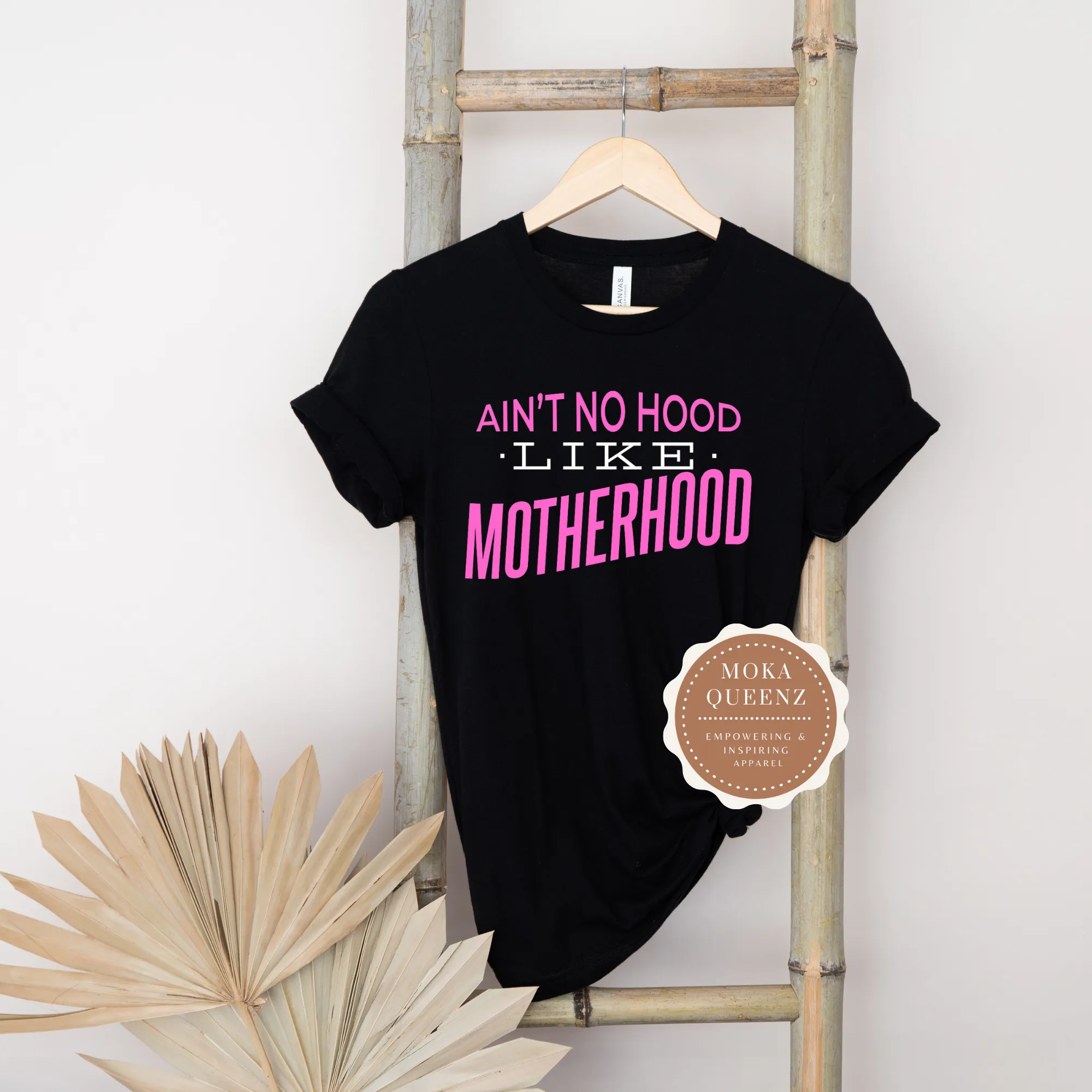 Ain't No Hood like Motherhood Shirt