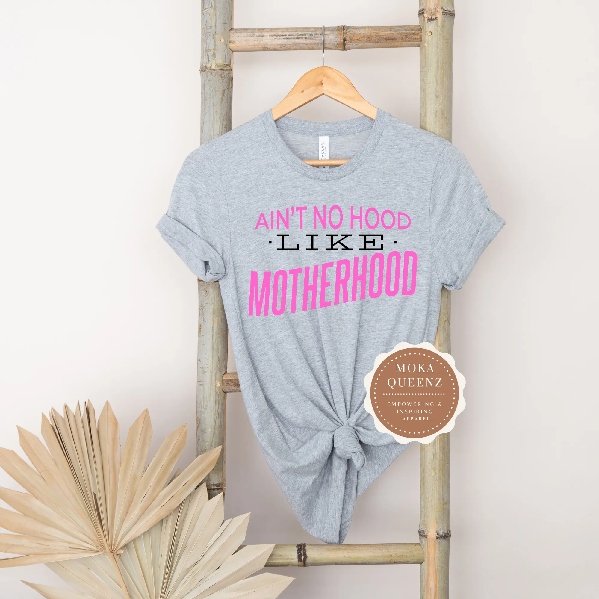 Ain't No Hood like Motherhood Shirt