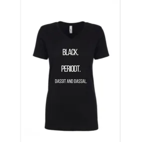 Black Lives Matter (Black Periodt) Melanin Love Tee Shirt