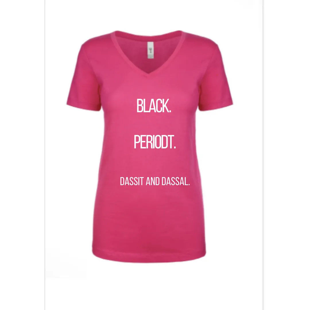 Black Lives Matter (Black Periodt) Melanin Love Tee Shirt