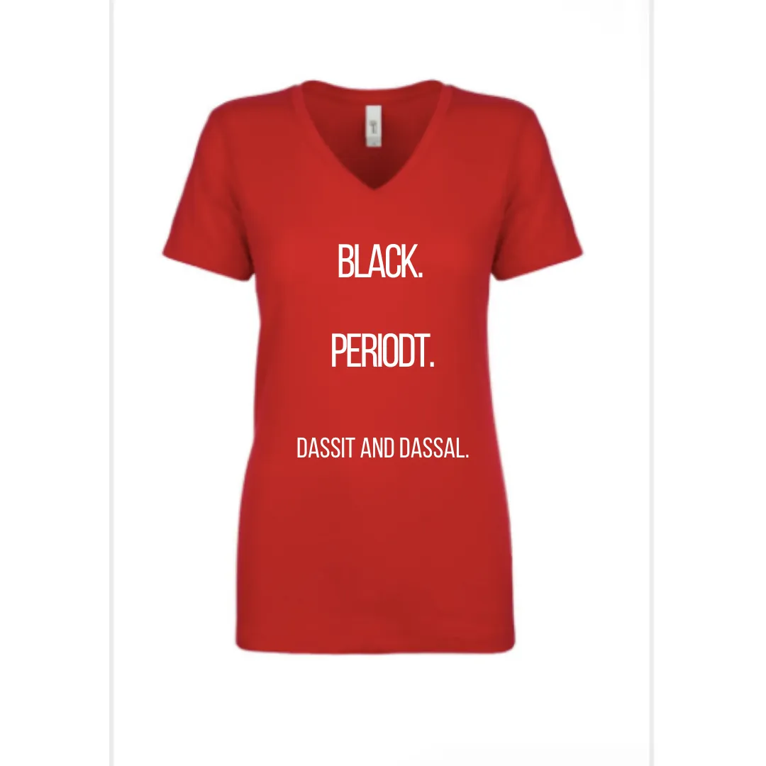 Black Lives Matter (Black Periodt) Melanin Love Tee Shirt