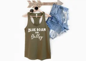 Blue Roan & Ballsy Racerback Tank