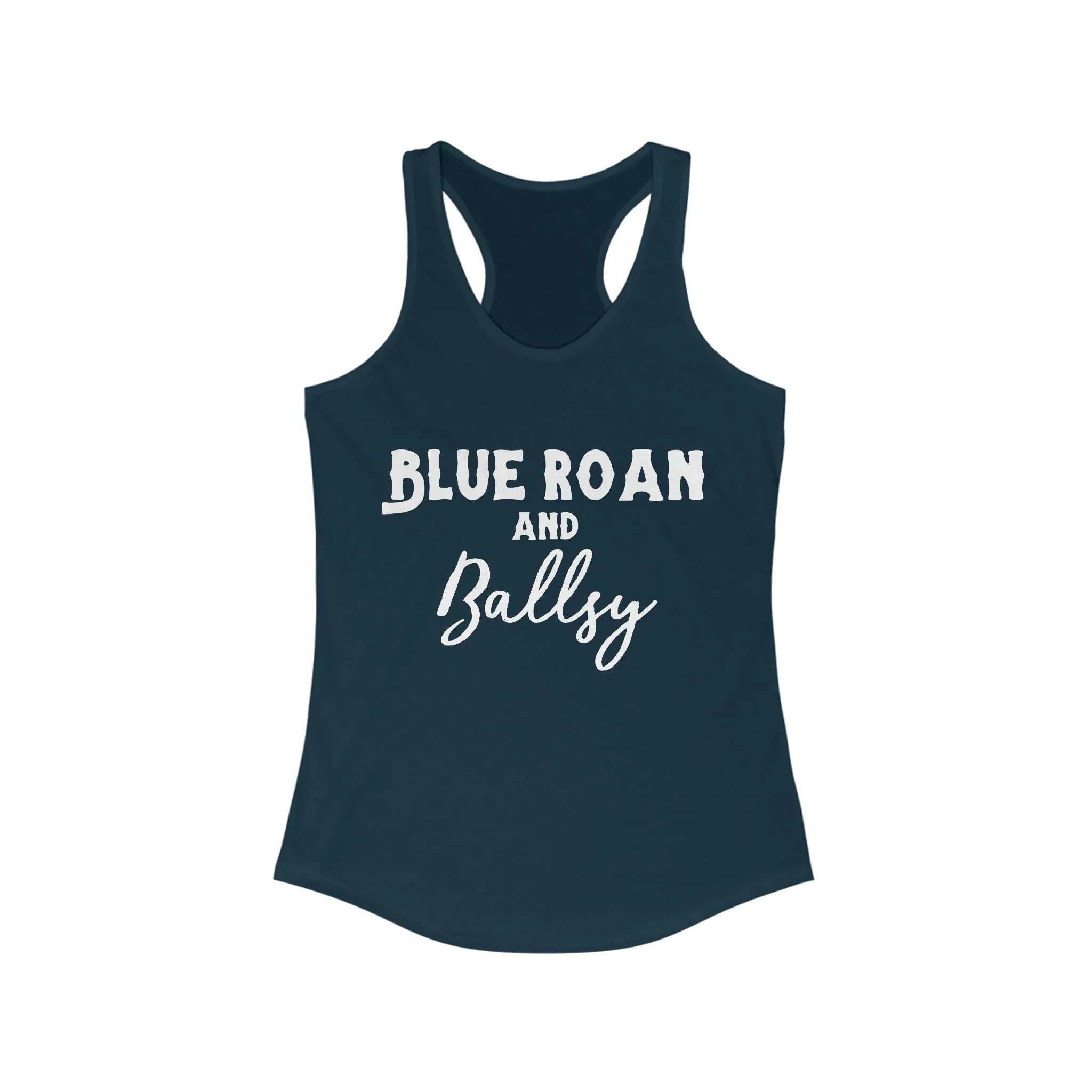 Blue Roan & Ballsy Racerback Tank