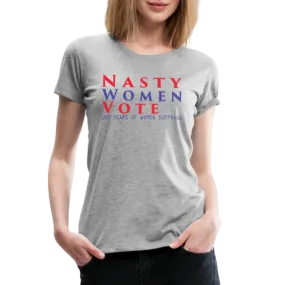 “Nasty Women Vote”-Women’s Premium T-Shirt